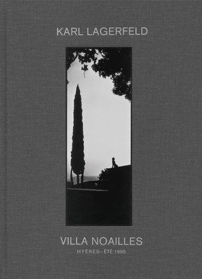 bokomslag Karl Lagerfeld: Villa Noailles