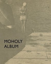bokomslag Moholy Album (German edition)