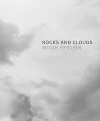 bokomslag Mitch Epstein: Rocks and Clouds