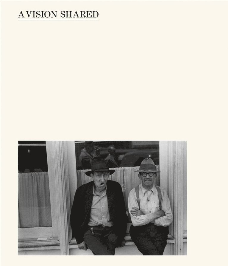 Hank O'Neal - Hank O'Neal: A Vision Shared, Inbunden