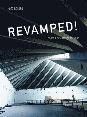 Revamped! London´s new Design Museum