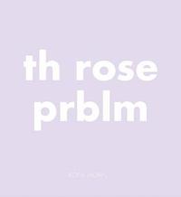 bokomslag Th Rose Prblm