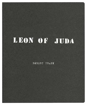 Robert Frank - Robert Frank: Leon of Juda, Häftad
