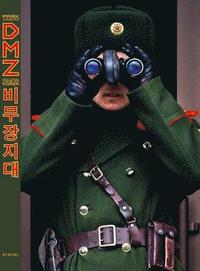 bokomslag Jongwoo Park: DMZ - Demilitarized Zone of Korea