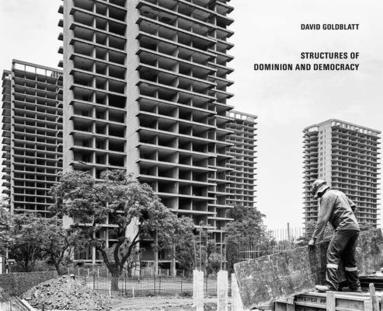 bokomslag David Goldblatt: Structures of Dominion and Democracy