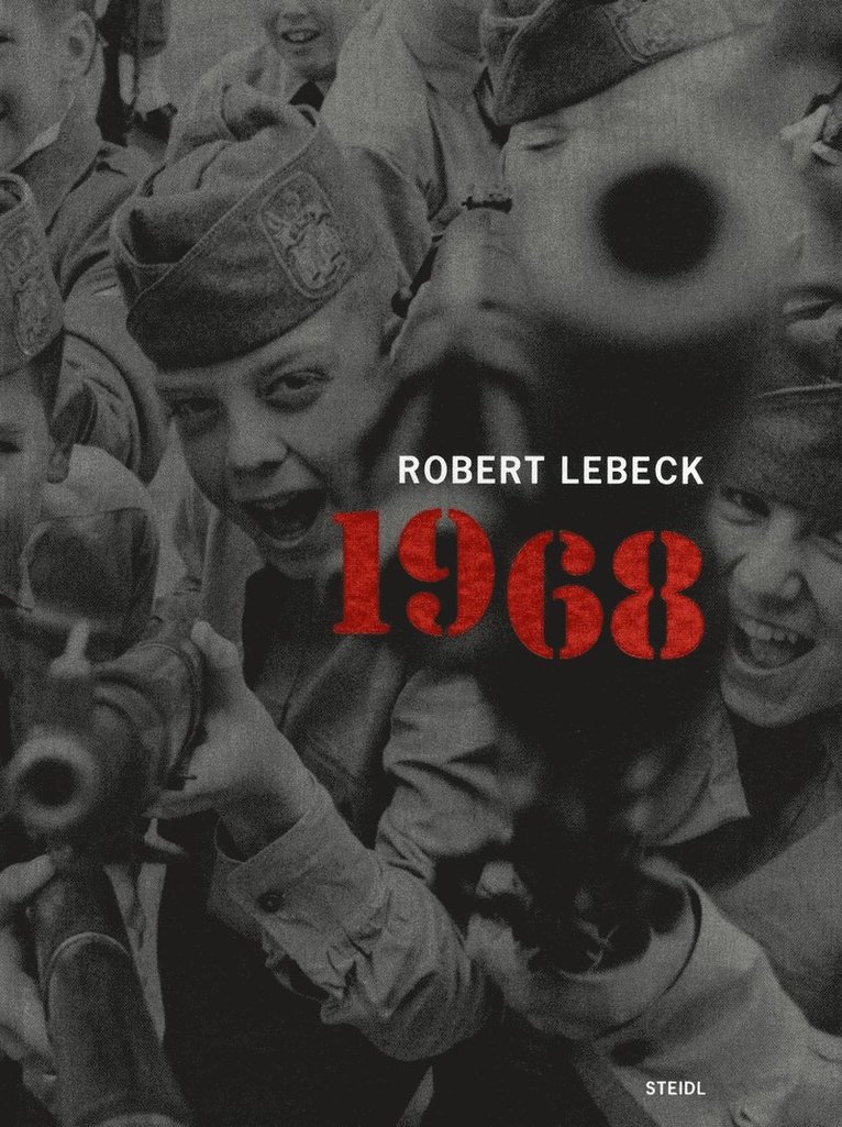 Robert Lebeck: 1968