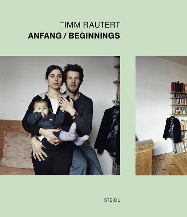 Timm Rautert - Timm Rautert: Anfang/Beginnings, Inbunden