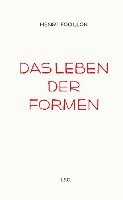 Henri Focillon - Das Leben der Formen, Inbunden