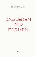 Das Leben der Formen 1