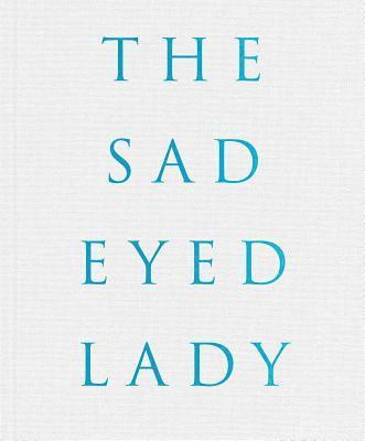 Harf Zimmermann - Harf Zimmerman: The SadEyed Lady, Inbunden