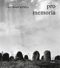 bokomslag Antanas Sutkus: Pro Memoria