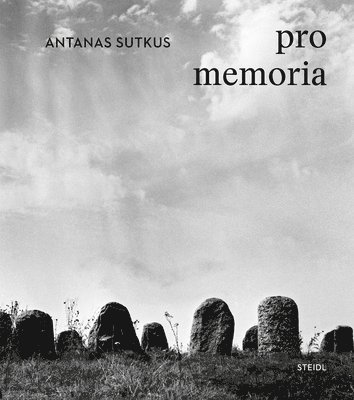 Antanas Sutkus: Pro Memoria 1