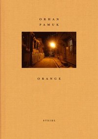 bokomslag Orhan Pamuk: Orange