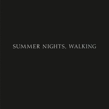 bokomslag Robert Adams: Summer Nights, Walking