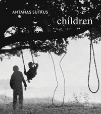 bokomslag Antanas Sutkus: Children