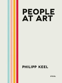 bokomslag Philipp Keel: People at Art