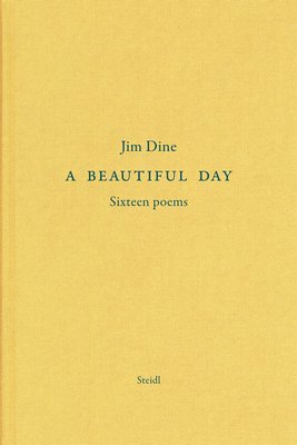 Jim Dine: A Beautiful Day 1