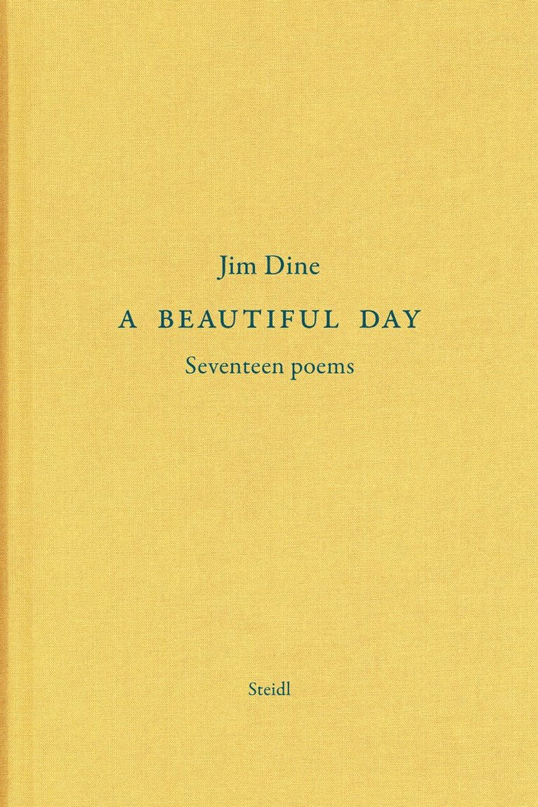 Jim Dine: A Beautiful Day 1