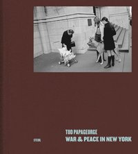 bokomslag Tod Papageorge: War and Peace in New York