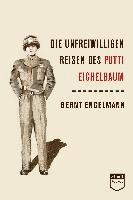 bokomslag Die unfreiwilligen Reisen des Putti Eichelbaum