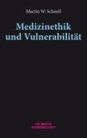 Martin W. Schnell - Medizinethik und Vulnerabilität, Häftad