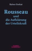 bokomslag Rousseau und die Aufklärung der Urteilskraft