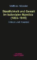 bokomslag Staatlichkeit und Gewalt im kolonialen Namibia (1883-1915)