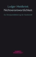 Ludger Heidbrink - Nichtverantwortlichkeit, Inbunden