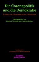 Martin W. Schnell, Christine Dunger - Die Coronapolitik und die Demokratie, Häftad