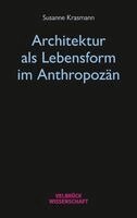 Susanne Krasmann - Architektur als Lebensform im Anthropozän, Häftad