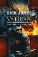 bokomslag ZUM TÖTEN FREIGEGEBEN (Die Ritter des Vatikan 10)