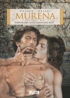 Jean Dufaux, Philippe Delaby - Murena 1 + 2. Purpur und Gold / Sand und Blut, Inbunden