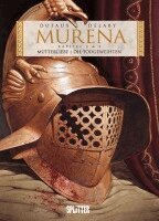 Jean Dufaux, Philippe Delaby - Murena 3 + 4: Mutterliebe / Die Todgeweihten, Inbunden