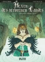 Jean Dufaux - Hexen des verlorenen Landes. Band 3, Inbunden