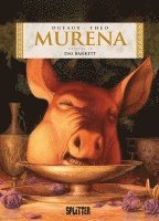 Jean Dufaux - Murena 10. - 3. Zyklus: Das Bankett, Inbunden