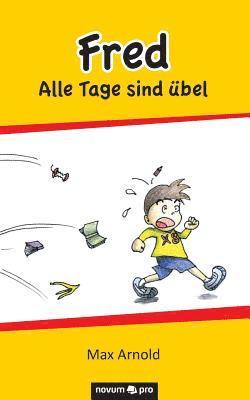 bokomslag Fred - Alle Tage sind übel