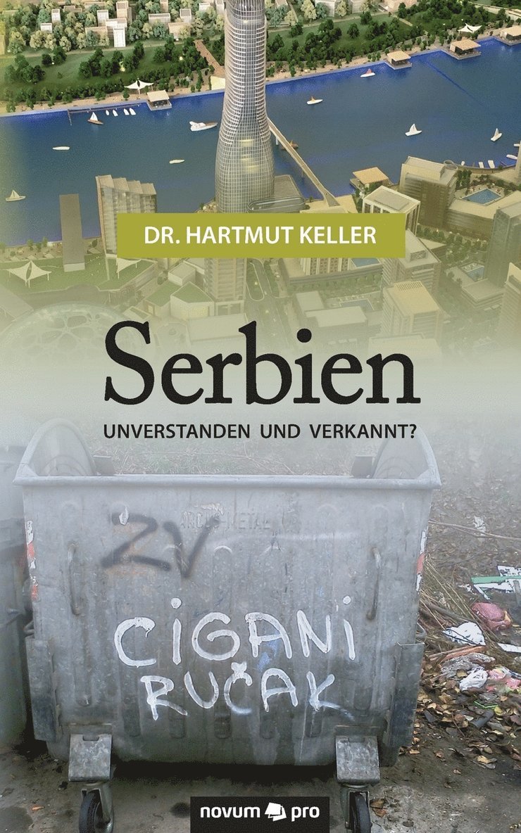 Serbien - unverstanden und verkannt? 1