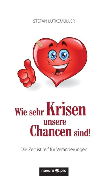 bokomslag Wie sehr Krisen unsere Chancen sind!