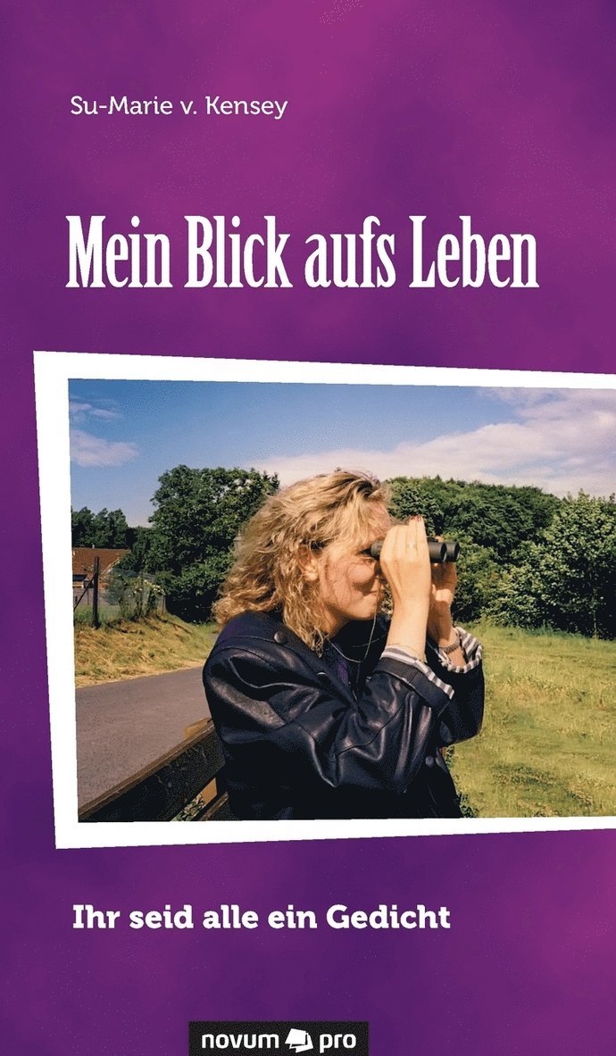 Mein Blick aufs Leben 1