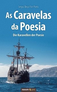 bokomslag As Caravelas da Poesia / Die Karavellen der Poesie