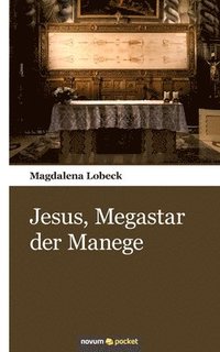 bokomslag Jesus, Megastar der Manege