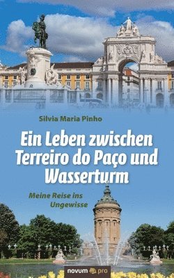 bokomslag Ein Leben zwischen Terreiro do Paco und Wasserturm