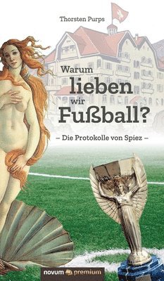 Warum lieben wir Fuball? 1