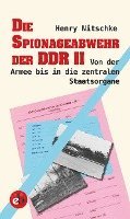 Henry Nitschke - Die Spionageabwehr der DDR II, Inbunden