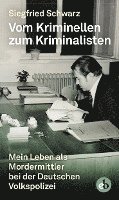 bokomslag Schwarz, S: Vom Kriminellen zum Kriminalisten