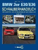 bokomslag Das BMW 3er Schrauberhandbuch - Baureihen E30/E36