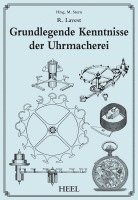 Grundkenntnisse der Uhrmacherei 1