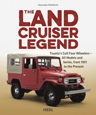 bokomslag The Land Cruiser Legend