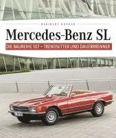 Heribert Hofner - Mercedes Benz SL - Die Baureihe 107, Inbunden