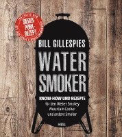 bokomslag Bill Gillespies Watersmoker